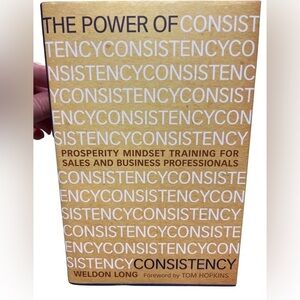 The Power of Consistency Hard Cover Book 2013 By Weldon Long.